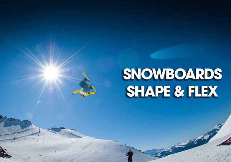 Snowboards Shape & Flex