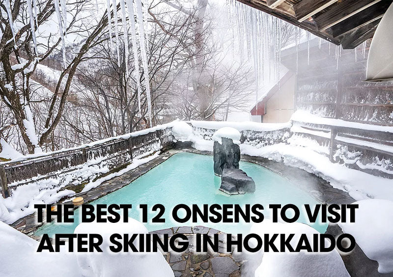 The Best 12 Onsens to Visit After Skiing in Hokkaido