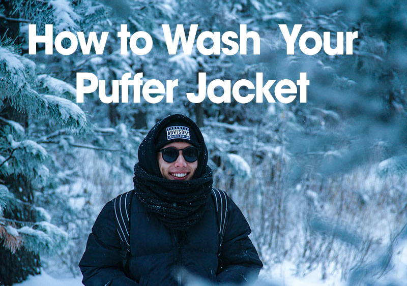How To Wash A Puffer Jacket Or Down Jacket