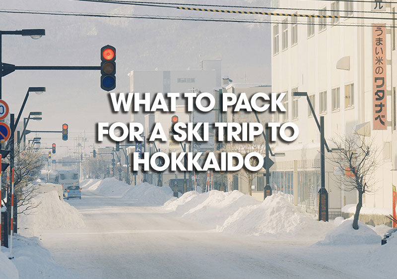 What to Pack for a Ski Trip to Hokkaido: The Ultimate Checklist