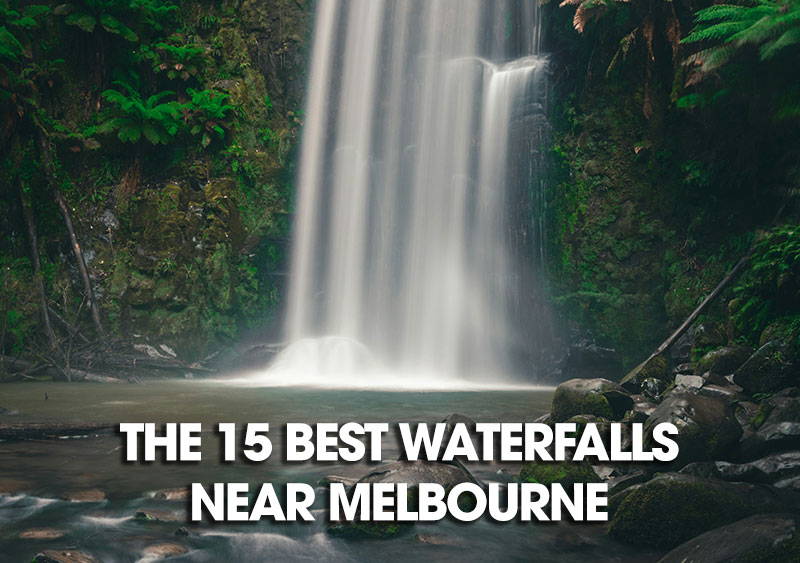 The 15 Best Waterfalls Near Melbourne
